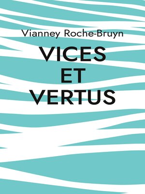 cover image of Vices et vertus